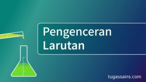 Rumus Pengenceran dan Cara Mengencerkan Larutan Rumus Pengenceran dan Cara Mengencerkan Larutan