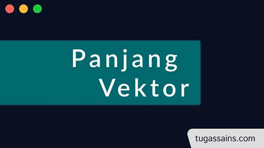 rumus panjang vektor