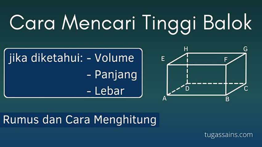 Mencari-Tinggi-Balok-jika-diketahui-Volume,-Panjang-dan-Lebar Mencari Tinggi Balok jika diketahui Volume, Panjang dan Lebar