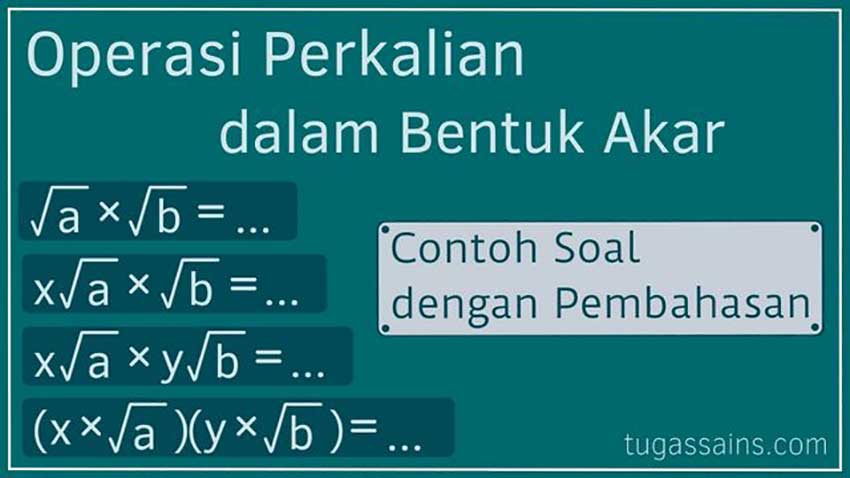 Perkalian-dalam-Bentuk-Akar Perkalian dalam Bentuk Akar