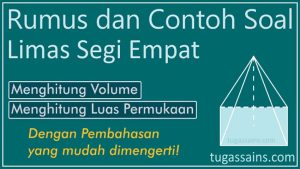 Rumus-dan-Contoh-Soal-Limas-Segi-Empat Rumus dan Contoh Soal Limas Segi Empat