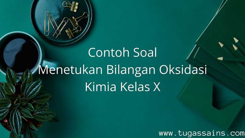 Contoh-Soal-Menetukan-Bilangan-Oksidasi Contoh Soal Menetukan Bilangan Oksidasi