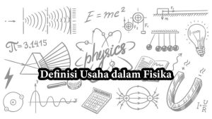 Definisi-Usaha-dalam-Fisika Definisi Usaha dalam Fisika
