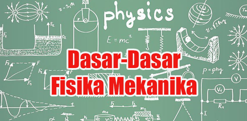 Dasar-Dasar-Fisika-Mekanika Dasar-Dasar Fisika Mekanika