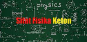 Sifat-Fisika-Keton Sifat Fisika Keton