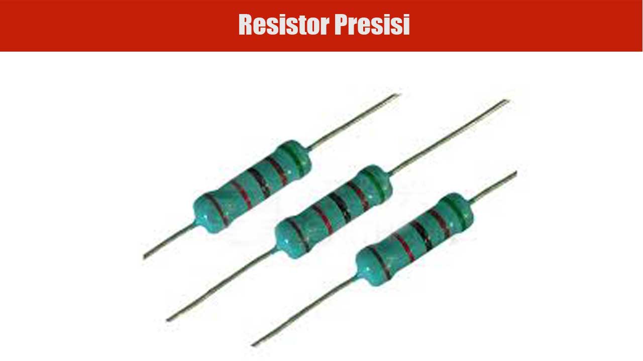 Resistor Presisi