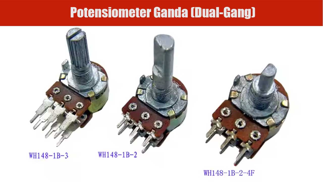 Potensiometer-Ganda-(Dual-Gang) Potensiometer Ganda (Dual-Gang)