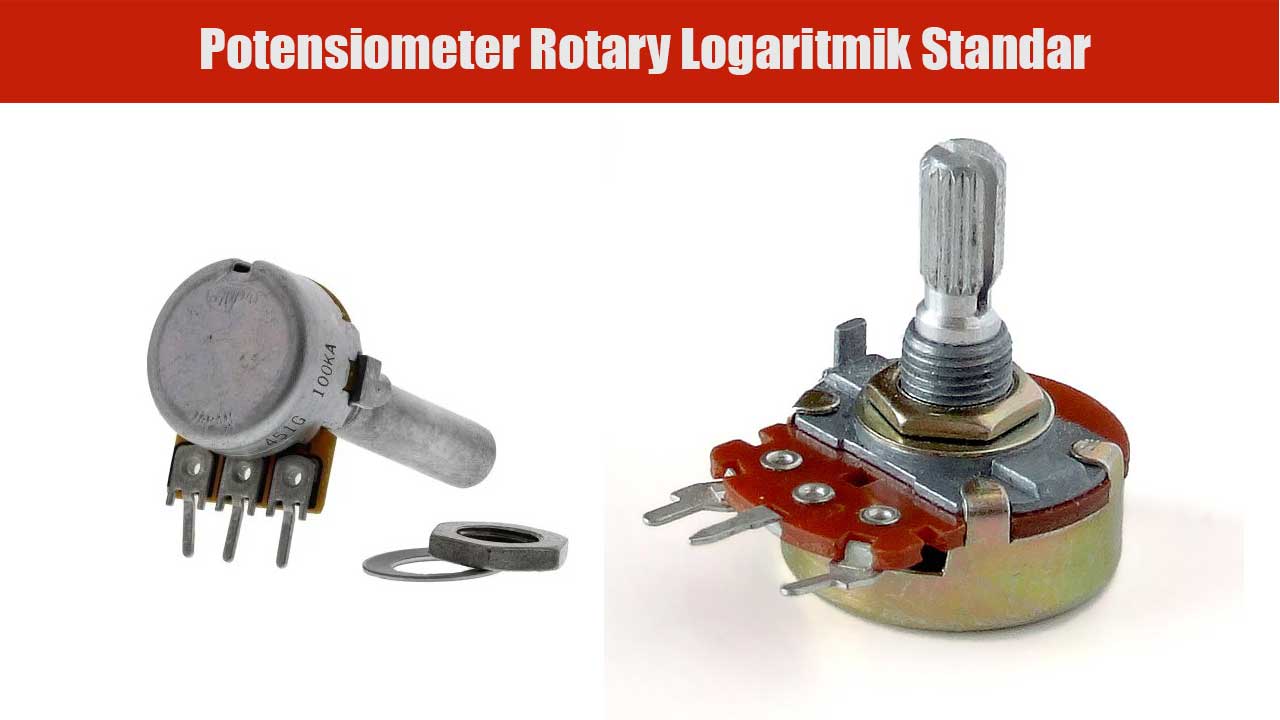 Potensiometer-Rotary-Logaritmik-Standar Potensiometer Rotary Logaritmik Standar