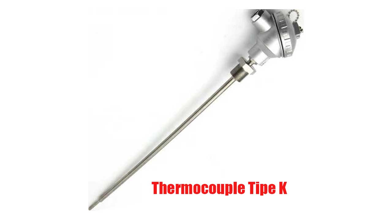 Thermocouple Tipe K