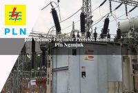 job-vacancy-engineer-proteksi-kontrol-pln-nganjuk-1752125578.jpg job vacancy engineer proteksi kontrol pln nganjuk 1752125578
