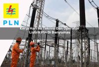 kerja-hari-ini-teknisi-dan-operator-listrik-pln-di-banyumas-1752909036.jpg kerja hari ini teknisi dan operator listrik pln di banyumas 1752909036
