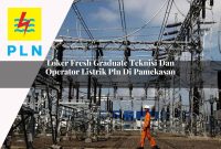 loker-fresh-graduate-teknisi-dan-operator-listrik-pln-di-pamekasan-1752912260.jpg loker fresh graduate teknisi dan operator listrik pln di pamekasan 1752912260
