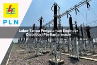 loker-tanpa-pengalaman-engineer-distribusi-pln-banjarmasin-1752052646.jpg loker tanpa pengalaman engineer distribusi pln banjarmasin 1752052646