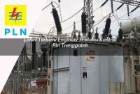 loker-terbaru-engineer-proteksi-kontrol-pln-trenggalek-1752123178.jpg loker terbaru engineer proteksi kontrol pln trenggalek 1752123178