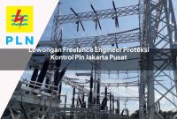 lowongan-freelance-engineer-proteksi-kontrol-pln-jakarta-pusat-1752117175.jpg lowongan freelance engineer proteksi kontrol pln jakarta pusat 1752117175
