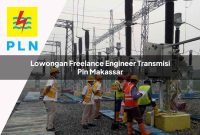 lowongan-freelance-engineer-transmisi-pln-makassar-1752065715.jpg lowongan freelance engineer transmisi pln makassar 1752065715