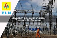 lowongan-gaji-besar-engineer-transmisi-pln-denpasar-1752067526.jpg lowongan gaji besar engineer transmisi pln denpasar 1752067526