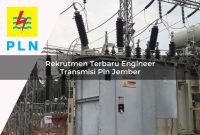 rekrutmen-terbaru-engineer-transmisi-pln-jember-1752066852.jpg rekrutmen terbaru engineer transmisi pln jember 1752066852